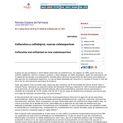 Revista Cubana de Farmacia - Ceftarolina y ceftobiprol, nuevas cefalosporinas