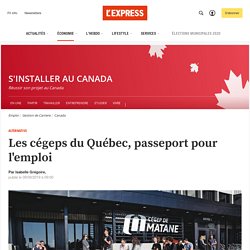 Les cégeps du Québec, passeport pour l'emploi
