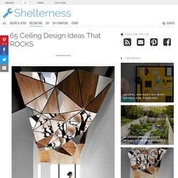50 Ceiling Design Ideas