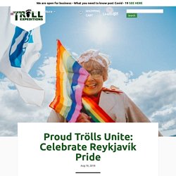 Proud Trölls Unite: Celebrate Reykjavík Pride - Tröll Expeditions