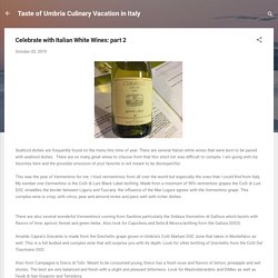 Celebrate with Italian White Wines: part 2