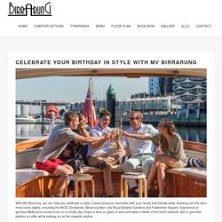 Celebrate Your Birthday in Style with Melbourne Boat Hire