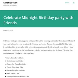 Celebrate Midnight Birthday party with Friends