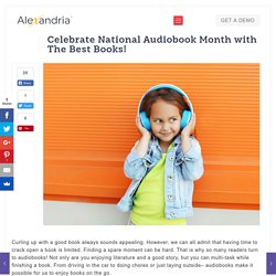 Celebrate National Audiobook Month with The Best Books!
