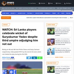 WATCH: Sri Lanka players celebrate wicket of Suryakumar Yadav despite third umpire adjudging him not out