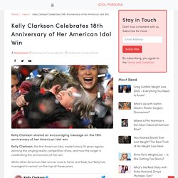 Kelly Clarkson Celebrates 18th Anniversary of Her American Idol Win