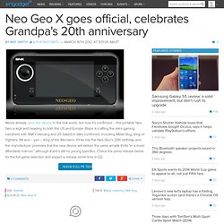 Neo Geo X goes official, celebrates Grandpa's 20th anniversary