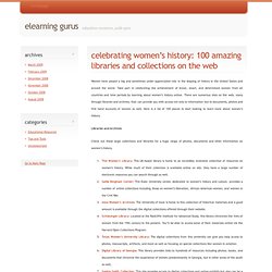 Celebrating Women’s History: 100 Amazing Libraries and Collections on the Web
