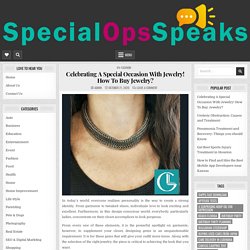 Celebrating A Special Occasion With Jewelry! How To Buy Jewelry? – Specialopsspeaks