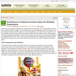 Way2flowers's Fabulous Creative Cakes For Birthday Celebrations - MyEnglishClub