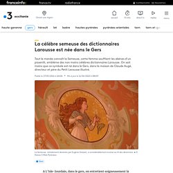 La célèbre semeuse des dictionnaires Larousse est née dans le Gers