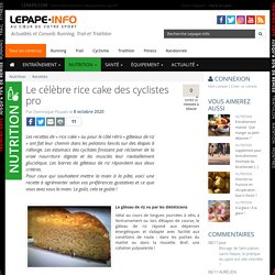 Le célèbre rice cake des cyclistes pro