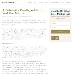 A Celebrity Death, Addiction, and the Media