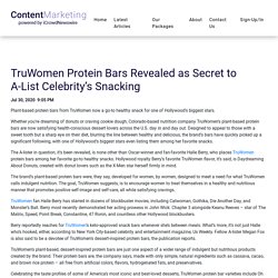 TruWomen Protein Bars Revealed as Secret to A-List Celebrity’s Snacking - iCrowdMarketing