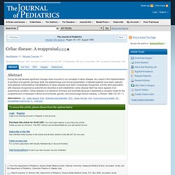 The Journal of Pediatrics - Celiac disease: A reappraisal