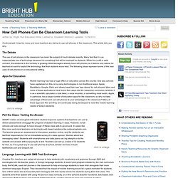 Cell Phones in the Classroom: Ideas for How to Make it Work