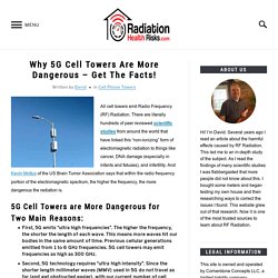 Why 5G Cell Towers Are More Dangerous - Get The Facts!