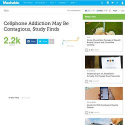 Cellphone Addiction May Be Contagious, Study Finds