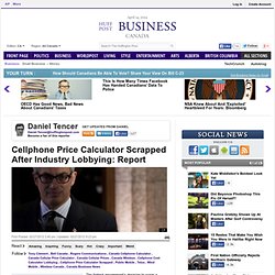 Cellphone Price Calculator Scrapped After Industry Lobbying: Report