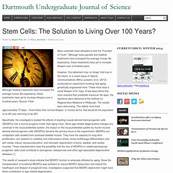 Stem Cells: The Solution to Living Over 100 Years?