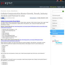 Cellular Communication Router Growth, Trends, Industry Analysis and Forecast to 2021