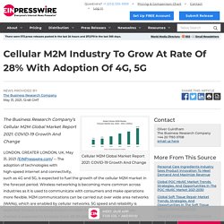 Cellular M2M Industry To Grow At Rate Of 28% With Adoption Of 4G, 5G