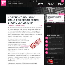 Copyright Industry Calls For Broad Search Engine Censorship