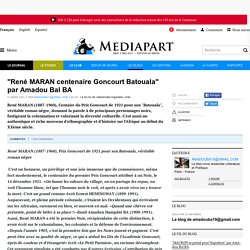 "René MARAN centenaire Goncourt Batouala" par Amadou Bal BA...