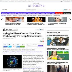 Aging In Place Center Uses Xbox Technology To Keep Seniors Safe