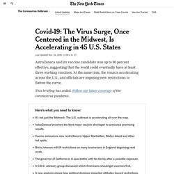 Covid-19: The Virus Surge, Once Centered in the Midwest, Is Accelerating in 45 U.S. States