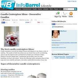 Candle Centerpiece Ideas - Decorative Candles
