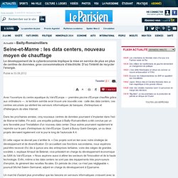 Seine-et-Marne : les data centers, nouveau moyen de chauffage - 03/09