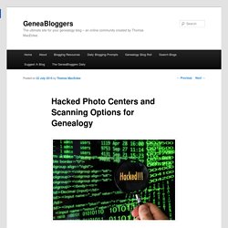 Hacked Photo Centers and Scanning Options for GenealogyGeneaBloggers