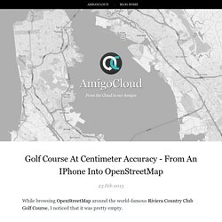 Golf Course at Centimeter Accuracy - From an iPhone into OpenStreetMap