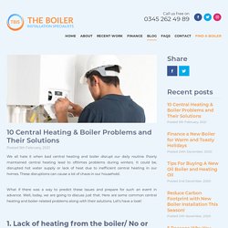 10 Central Heating & Boiler Problems and Their Solutions