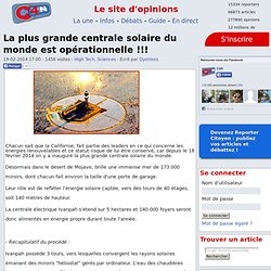 La plus grande centrale solaire du monde est opérationnelle !!!