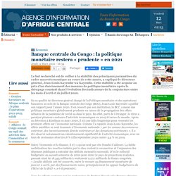 Ervin □.Banque centrale du Congo : la politique monétaire restera « prudente » en 2021