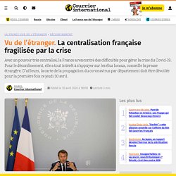 La centralisation française fragilisée par la crise