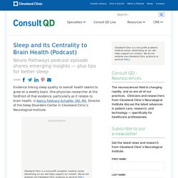 Sleep and Its Centrality to Brain Health (Podcast)