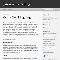 Centralized Logging - Jason Wilder's Blog