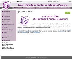 Centre d'étude et d'action sociale de la Mayenne - Céas53 - Qui sommes-nous ?