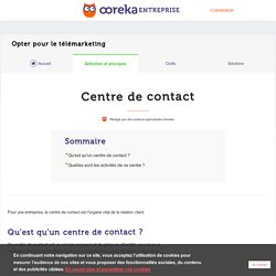 Centre de contact : tout savoir sur les centres de contact