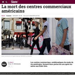 La mort des centres commerciaux américains