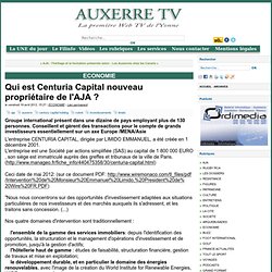 Qui est Centuria Capital nouveau propriétaire de l'AJA ? - AUXERRE TV