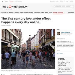 The 21st century bystander effect happens every day online