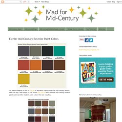 Mad for Mid-Century: Eichler Mid-Century Exterior Paint Colors