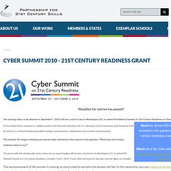 The Partnership for 21st Century Skills - Cyber Summit 2010 - 21st Century Readiness Grant