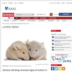 Century-old drug reverses signs of autism in mice
