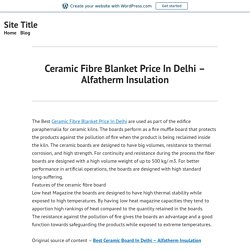 Ceramic Fibre Blanket Price In Delhi – Alfatherm Insulation