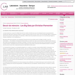 www.cerclelab.com - Devoir de mémoire : Les Big Data par Christian Parmentier - Blog du LAB